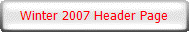 Winter 2007 Header Page